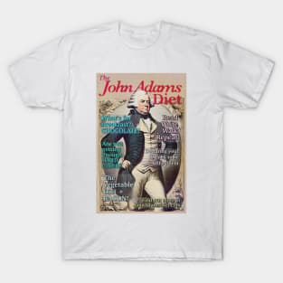 The John Adams Diet T-Shirt